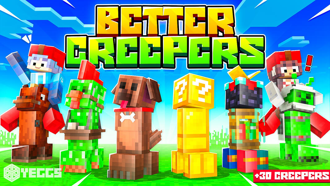 Better Creepers Better Creepers